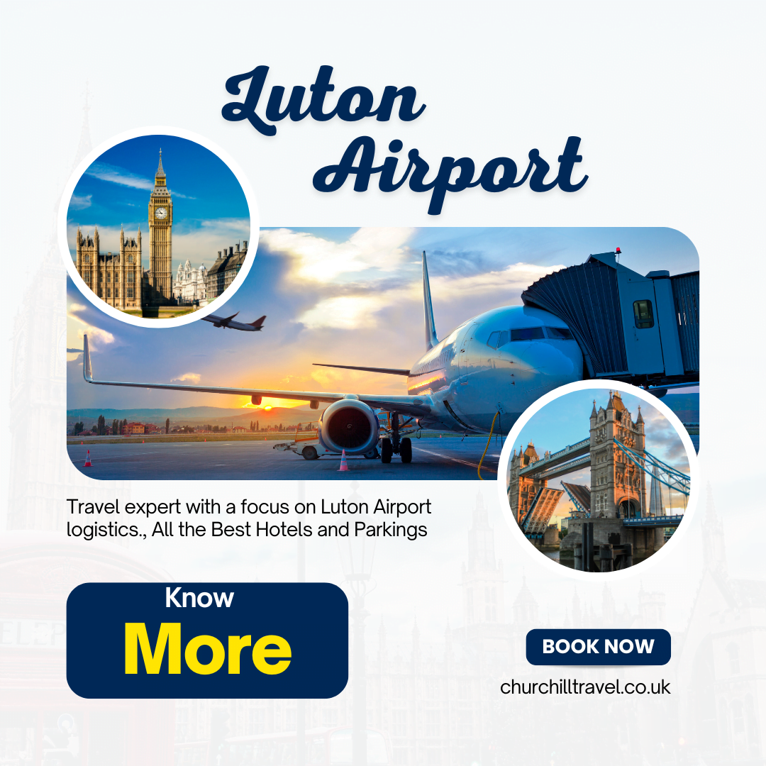 Luton Airport Hotels and Parking: Your Complete Guide